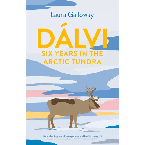 Dálvi: Six Years in the Arctic Tundra - Paperback