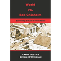 World Vs. Bob Chisholm: Surviving Small Town Radio - Paperback