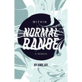 Within Normal Range: A Memoir - Paperback