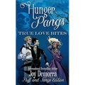 Hunger Pangs: True Love Bites: Fluff and Fangs - Paperback