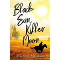 Black Sun, Killer Moon - Paperback