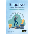 Effective Career Development: Advice for establishing an enjoyable career - Paperback