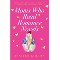 Moms Who Read Romance Novels - Paperback
