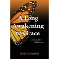 A Long Awakening to Grace - Paperback