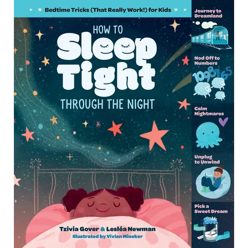 How to Sleep Tight Through the Night: Bedtime Tricks (That Really Work!) for Kids - Hardcover