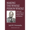 Making the Whole Person Whole - Paperback