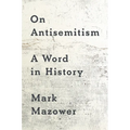 On Antisemitism: A Word in History - Hardcover