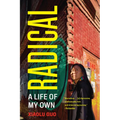Radical: A Life of My Own - Paperback