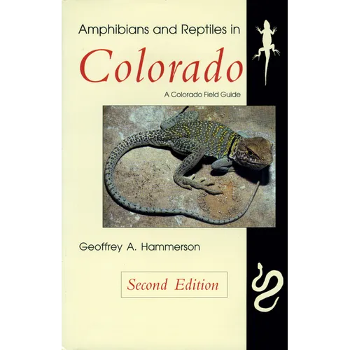 Amphibians and Reptiles in Colorado, Second Edition - Paperback