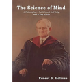 The Science of Mind: A Philosophy, a Faith-Based Self Help, and a Way of Life - Paperback