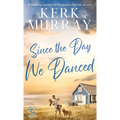 Since the Day We Danced - Hardcover