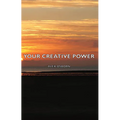 Your Creative Power - Hardcover