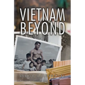 Vietnam Beyond - Paperback