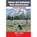 Human and Nonhuman Bone Identification: A Concise Field Guide - Spiral
