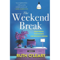 The Weekend Break: Four Friends, Four Secrets, One Explosive Weekend - Paperback