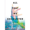 All That We Encounter - Paperback