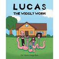 Lucas the Wiggly Worm - Paperback