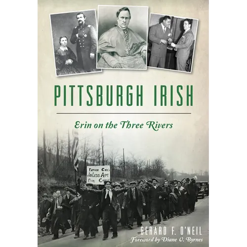 Pittsburgh Irish: Erin on the Three Rivers - Paperback