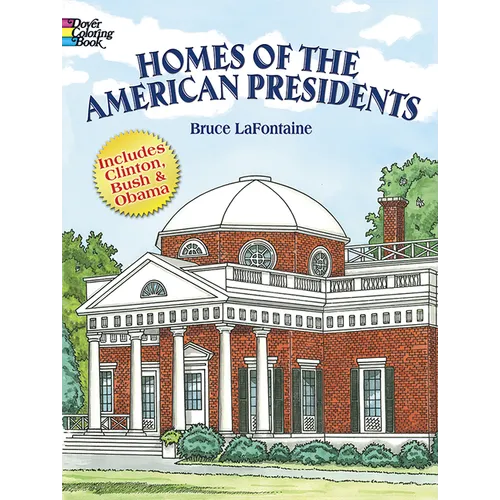 Homes of the American Presidents Coloring Book - Paperback