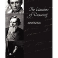 The Elements of Drawing - John Ruskin - Paperback