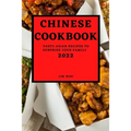 Chinese Cookbook 2022: Tasty Asian Recipes to Surprise Your Family - Paperback
