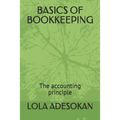 Basics of Bookkeeping: The accounting principle - Paperback
