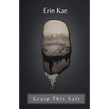 Grasp This Salt - Paperback