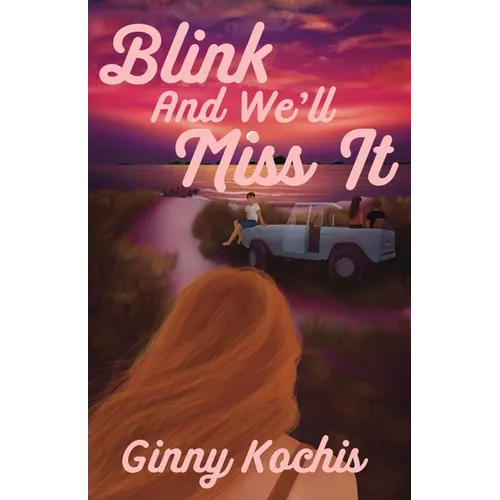 Blink and We'll Miss It - Paperback