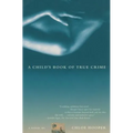 A Child's Book of True Crime - Paperback