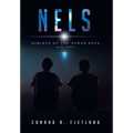 Nels: Rebirth of the Human Race: Book Three - Hardcover
