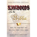 Símbolos en la Biblia: Sana Doctrina Cristiana - Paperback