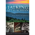 Talking Appalachian: Voice, Identity, and Community - Hardcover