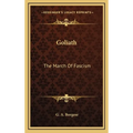Goliath: The March of Fascism - Hardcover