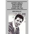 Sixteen Candles Shine Forever In Memory of Johnny Maestro - Paperback