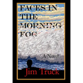 Faces In The Morning Fog - Hardcover