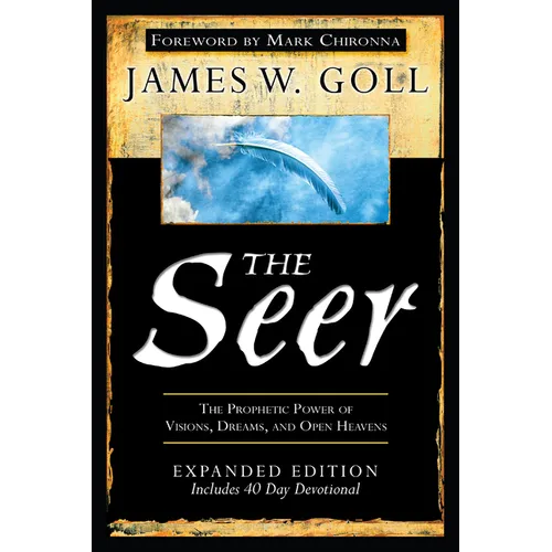 The Seer: The Prophetic Power of Visions, Dreams, and Open Heavens - Paperback