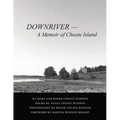 Downriver - A Memoir of Choate Island - Paperback