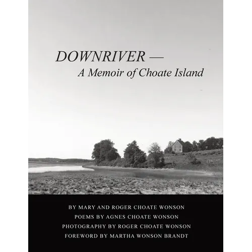 Downriver - A Memoir of Choate Island - Paperback