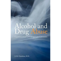 Alcohol and Drug Abuse: A Psychosocial and Spiritual Approach - Paperback