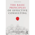 The Basic Principles of Effective Consulting - Paperback
