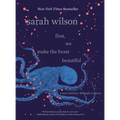 First, We Make the Beast Beautiful: A New Journey Through Anxiety - Hardcover
