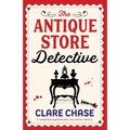 The Antique Store Detective: A completely unputdownable cozy murder mystery - Paperback