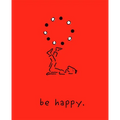 Be Happy (Deluxe Edition): A Little Book to Help You Live a Happy Life - Hardcover