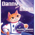 Danny and the Moon - Hardcover
