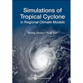 Simulations of Tropical Cyclone in Regional Climate Models - Hardcover