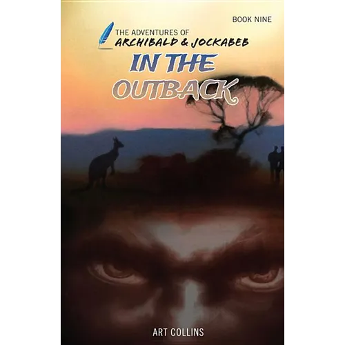 In the Outback (The Adventures of Archibald and Jockabeb) - Paperback