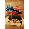 Seen And Now Heard: An American Girl - Paperback
