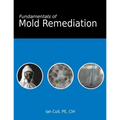 Fundamentals of Mold Remediation - Paperback