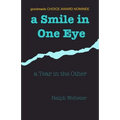 A Smile in One Eye: a Tear in the Other - Paperback