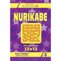 Sudoku Nurikabe - 200 Logic Puzzles 12x12 (Volume 5) - Paperback